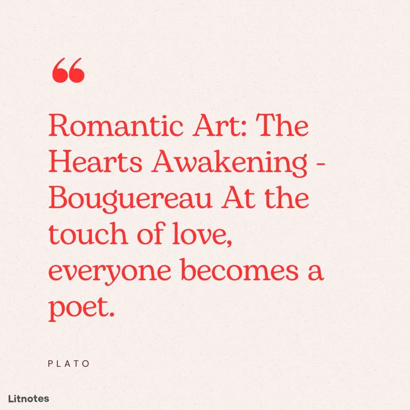 Romantic Art: The Hearts Awakening - Bouguereau At the touch of love, everyone becomes a poet.